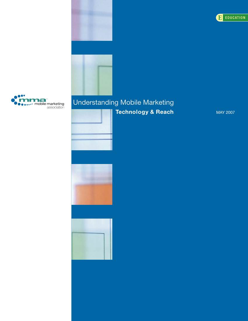 Understanding Mobile Marketing Technology & Reach MAY 2007 Understanding Mobile Marketing Technology & Reach