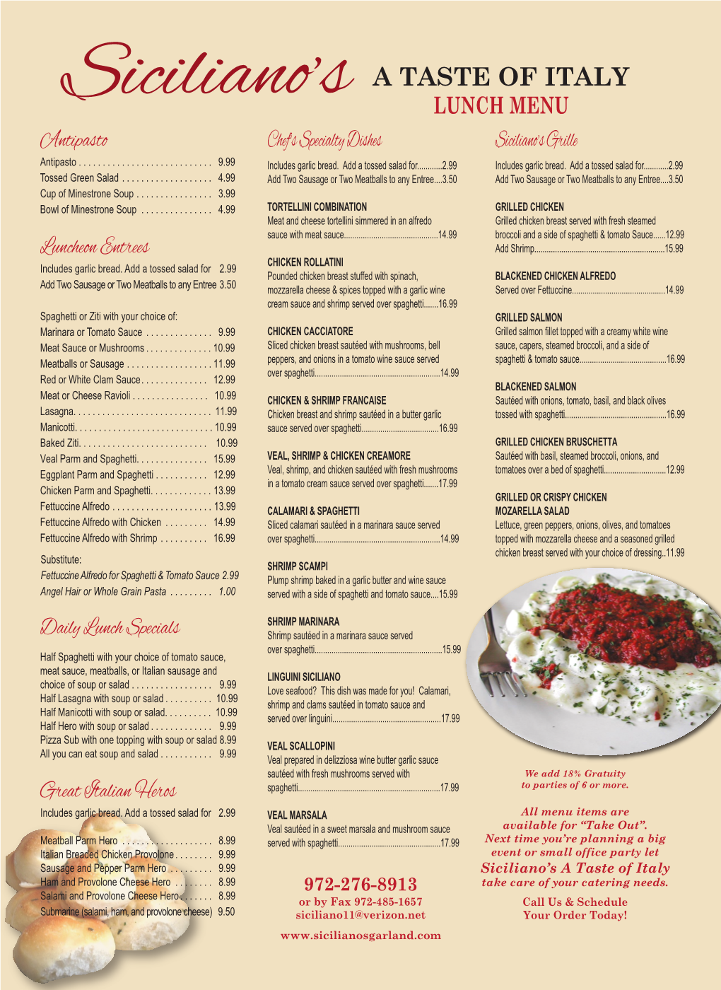 LUNCH MENU Antipasto Chef’S Specialty Dishes Siciliano’S Grille Antipasto