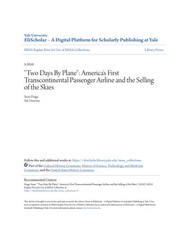 "Two Days by Plane": America's First Transcontinental Passenger Airline and the Selling of the Skies Sean Fraga Yale University