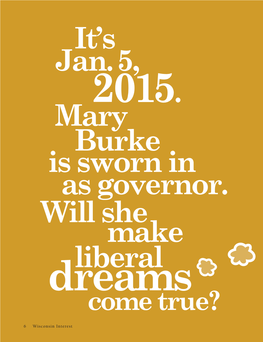 It's Jan. 5, Mary Burke Is Sworn in As Governor. Will She Make Liberal
