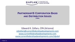 Partnership/S Corporation Basis and Distribution Issues (Psbd)