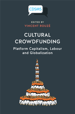 Cultural Crowdfunding:Platform Capitalism, Labour, and Globalization