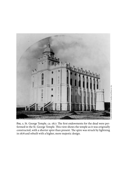 Fig. 1. St. George Temple, Ca. 1877. the First Endowments for the Dead Were Per- Formed in the St. George Temple. This View Show