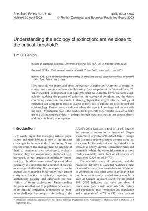 Understanding the Ecology of Extinction: Are We Close to the Critical Threshold?