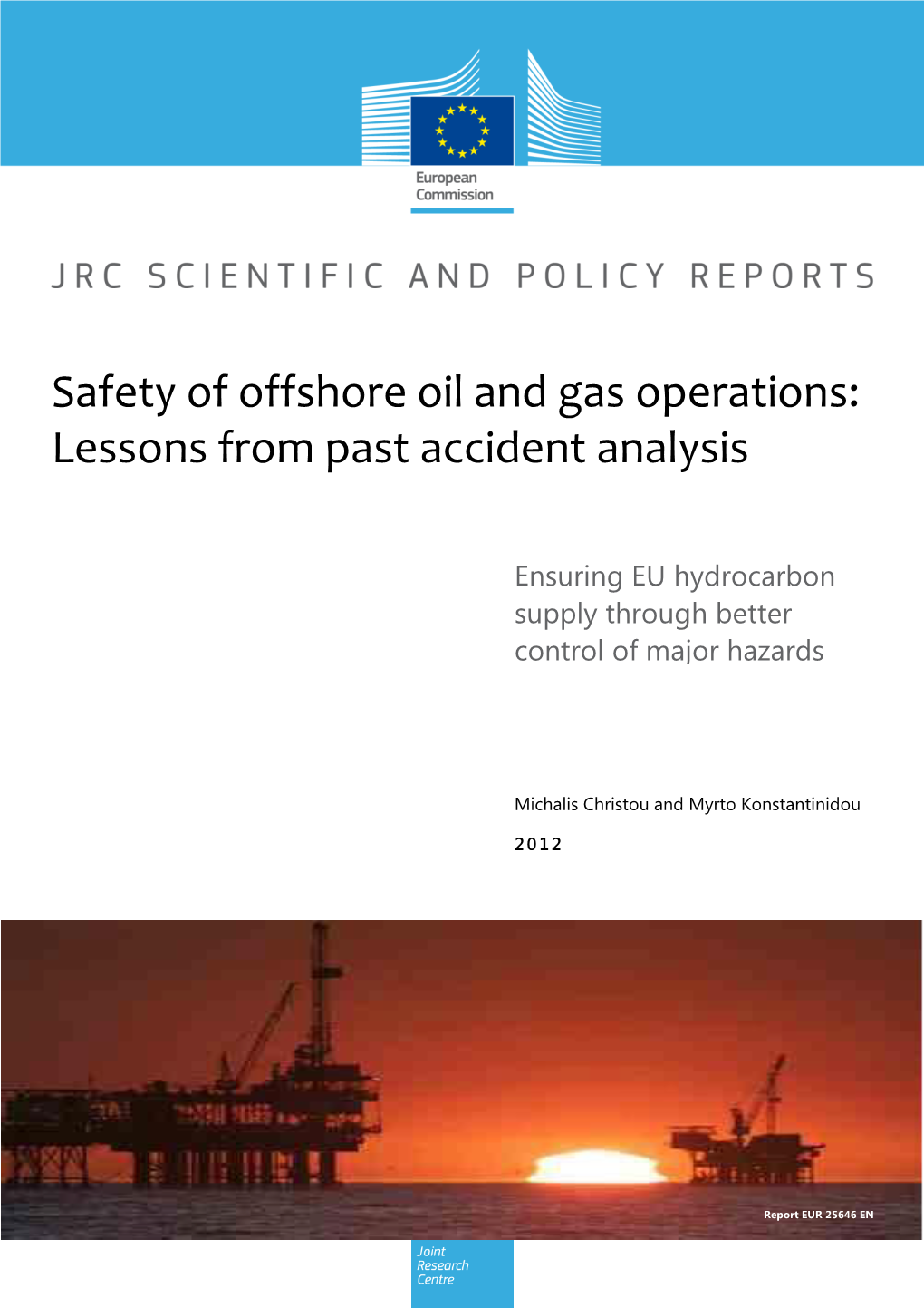 Safety Of Offshore Oil And Gas Operations: Lessons From Past Accident 