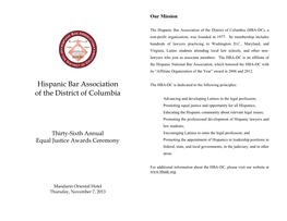 The Hispanic Bar Association of the District of Columbia (HBA-DC), a Non-Profit Organization, Was Founded in 1977