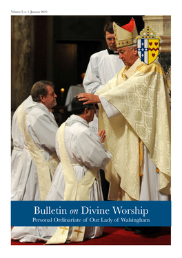 Bulletin on Divine Worship Personal Ordinariate of Our Lady of Walsingham