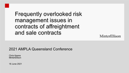 Frequently Overlooked Risk Management Issues in Contracts of Affreightment and Sale Contracts