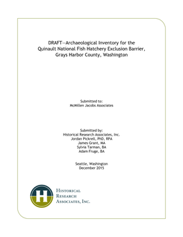 DRAFT—Archaeological Inventory for the Quinault National Fish Hatchery Exclusion Barrier, Grays Harbor County, Washington
