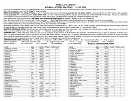 MINERAL SPECIES in STOCK -- LIST 2019 This List Is an Alphabetical Listing of All Mineral Species in Stock at the Time of This Printing