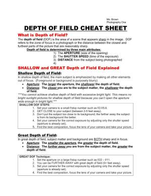 DEPTH of FIELD CHEAT SHEET What Is Depth of Field? the Depth of Field (DOF) Is the Area of a Scene That Appears Sharp in the Image