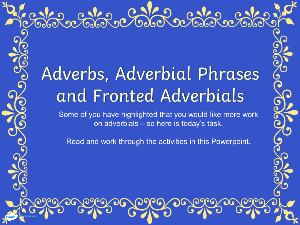 adverbial-phrases-and-fronted-adverbials-some-of-you-have-highlighted-that-you-would-like-more