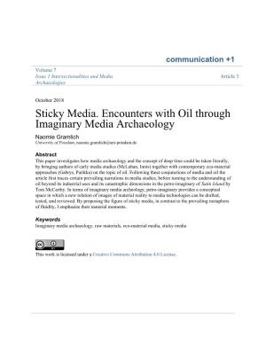 Sticky Media. Encounters with Oil Through Imaginary Media Archaeology Naomie Gramlich University of Potsdam, Naomie.Gramlich@Uni-Potsdam.De
