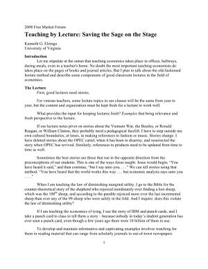 Teaching by Lecture: Saving the Sage on the Stage Kenneth G