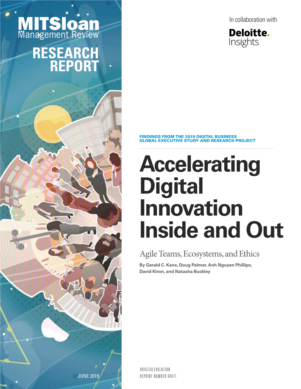 Accelerating Digital Innovation Inside and Out: Agile Teams, Ecosystems, and Ethics
