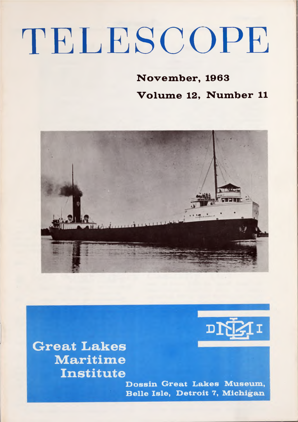 Blejsli Great Lakes Maritime Institute Dossin Great Lakes Museum, Belle Isle, Detroit 7, Michigan November 246 Telescope