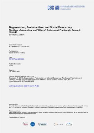 Degeneration, Protestantism, and Social Democracy the Case of Alcoholism and “Illiberal” Policies and Practices in Denmark 1900–43 Sevelsted, Anders