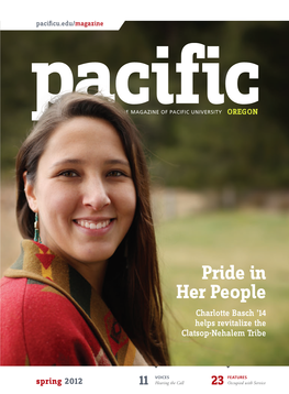 Pride in Her People Charlotte Basch ’14 Helps Revitalize the Clatsop-Nehalem Tribe