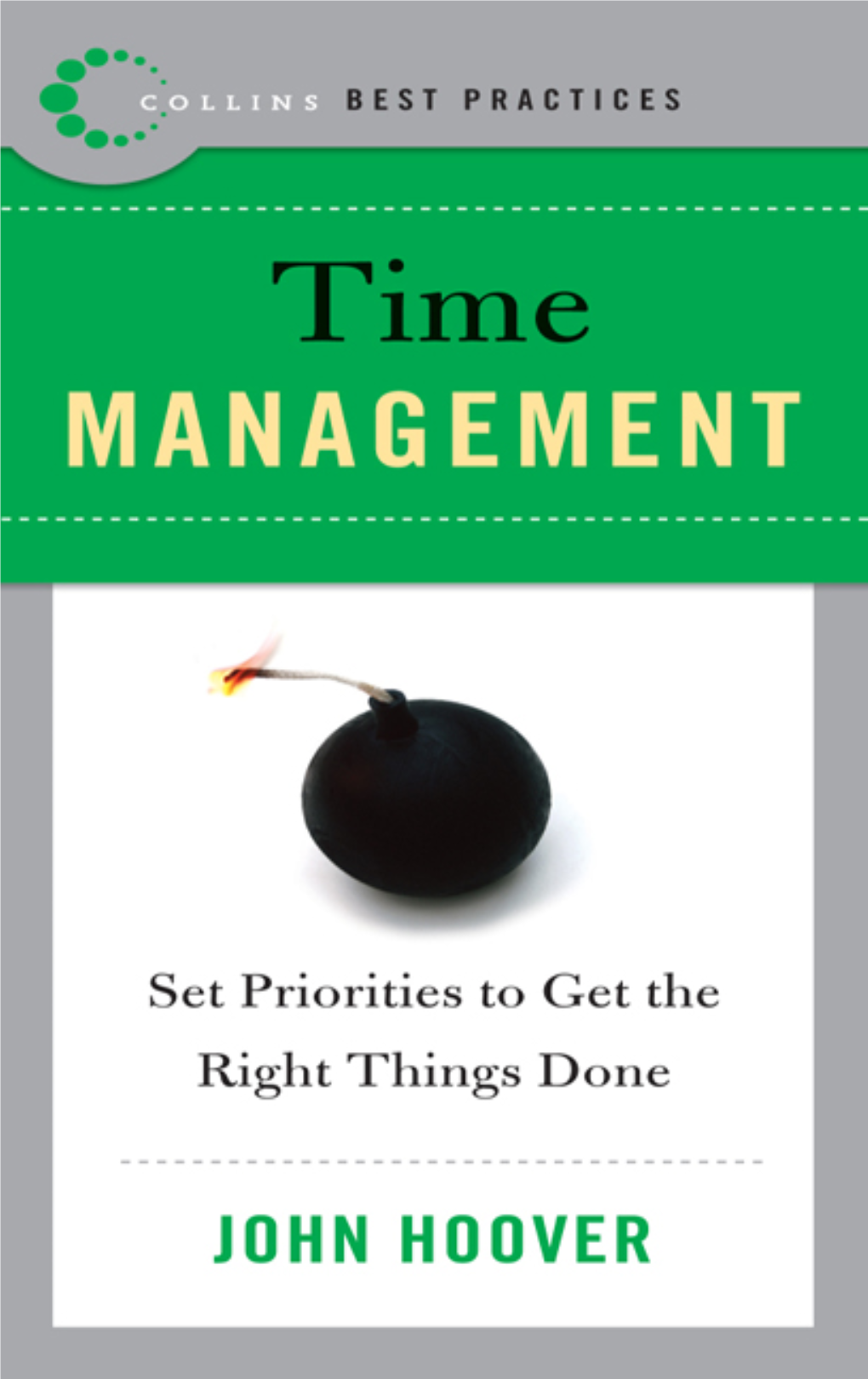 Time Management : Set Priorities to Get the Right Things Done