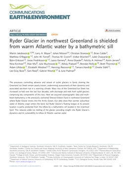 Ryder Glacier in Northwest Greenland Is Shielded from Warm Atlantic Water by a Bathymetric Sill ✉ Martin Jakobsson 1,2 , Larry A