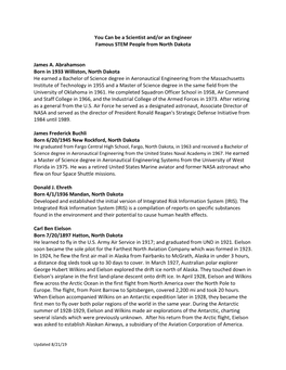 You Can Be a Scientist And/Or an Engineer Famous STEM People from North Dakota James A. Abrahamson Born in 1933 Williston, Nort