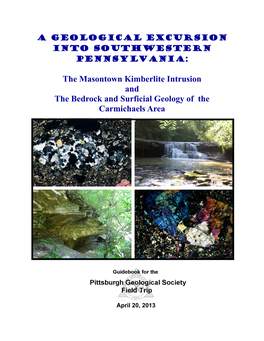 The Masontown Kimberlite Intrusion and the Bedrock and Surficial Geology of the Carmichaels Area