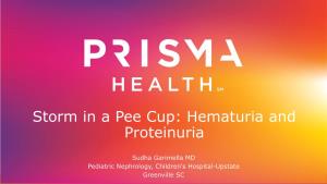Storm in a Pee Cup: Hematuria and Proteinuria