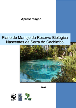 Plano De Manejo Da Reserva Biológica Nascentes Da Serra Do Cachimbo