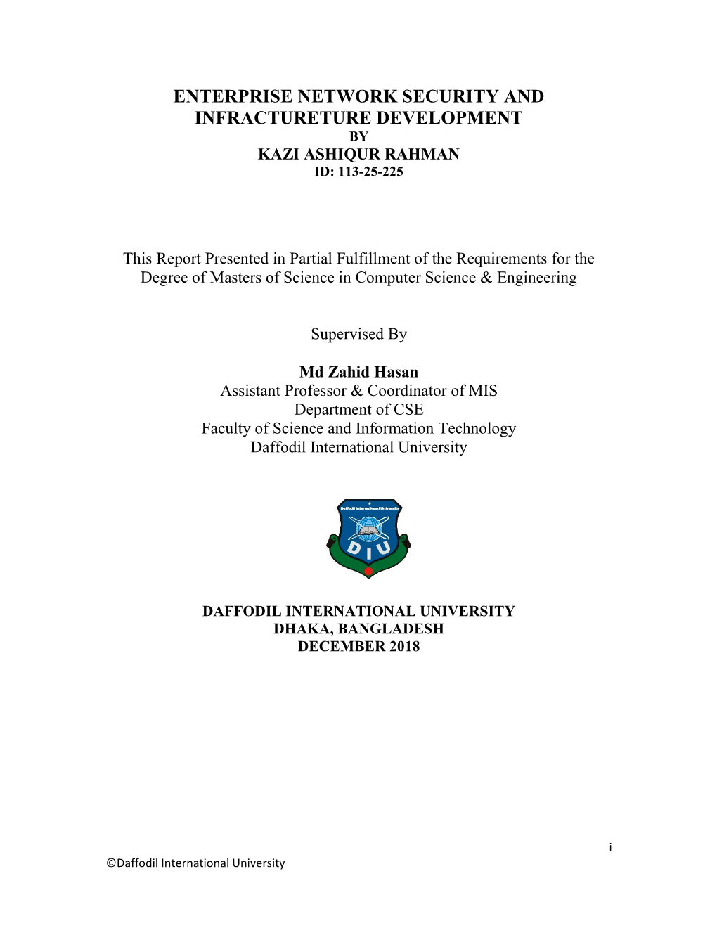 Enterprise Network Security and Infractureture Development by Kazi Ashiqur Rahman Id: 113-25-225