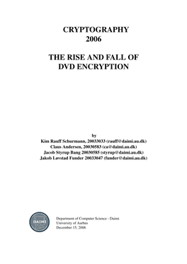 Cryptography 2006 the Rise and Fall of Dvd Encryption