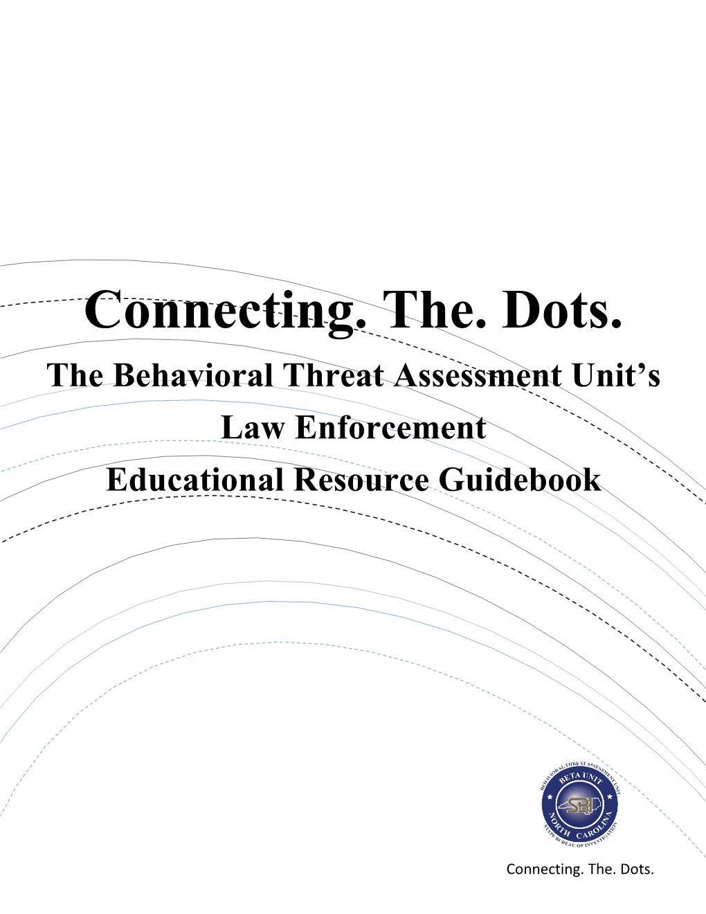 The Behavioral Threat Assessment Unit's Law Enforcement