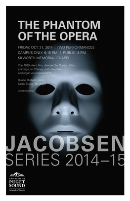 The Phantom of the Opera Friday, Oct