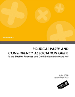 POLITICAL PARTY and CONSTITUENCY ASSOCIATION GUIDE to the Election Finances and Contributions Disclosure Act