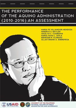 A the PERFORMANCE of the AQUINO ADMINISTRATION (2010-2016): an ASSESSMENT