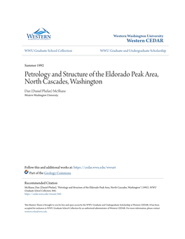 Petrology and Structure of the Eldorado Peak Area, North Cascades, Washington Dan (Daniel Phelan) Mcshane Western Washington University