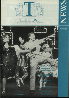 TRUST NEWS Is a Publication of the Australian Elizabethan Theatre Trust Produced Exclusively for Its 10,000 Members Throughout Australia