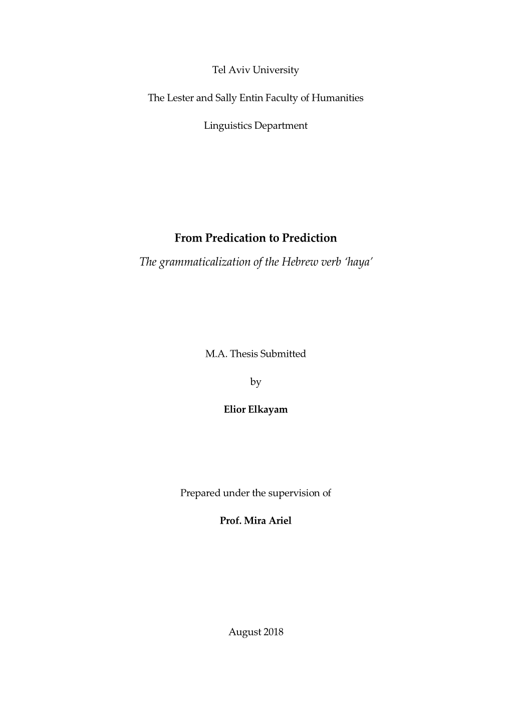 From Predication to Prediction the Grammaticalization of the Hebrew Verb ‘Haya’