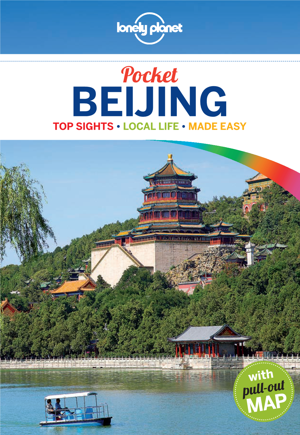 Beijing Beijing Top Sights • Local Life • Made Easy