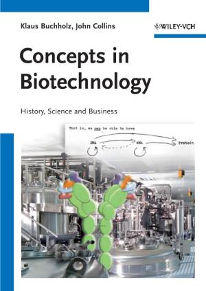 Concepts in Biotechnology : History, Science and Business
