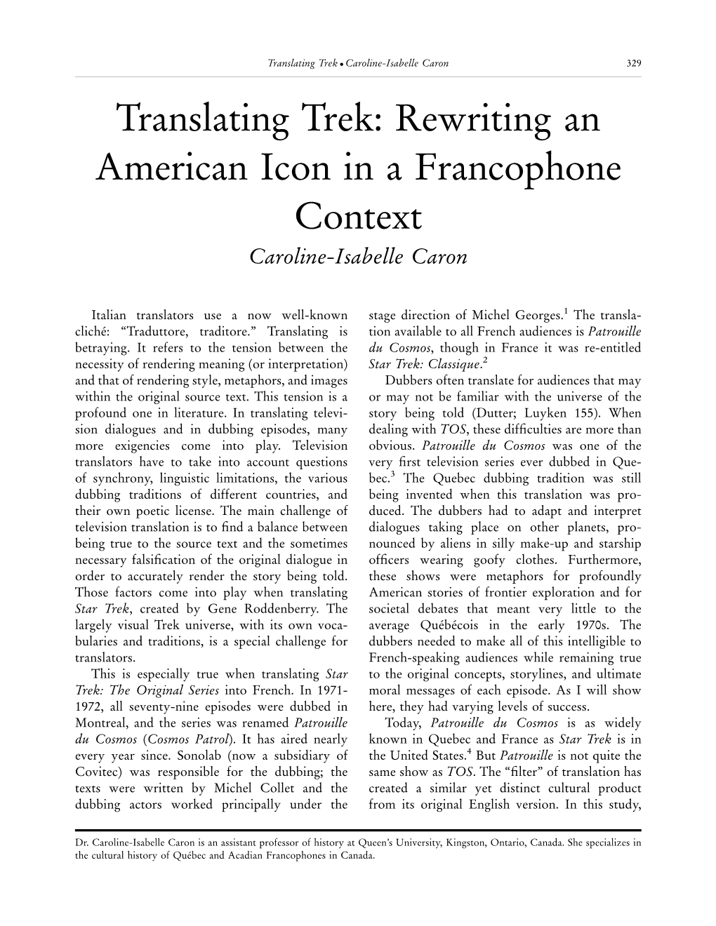 Translating Trek: Rewriting an American Icon in a Francophone Context Caroline-Isabelle Caron