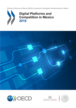 Digital Platforms and Competition in Mexico 2018