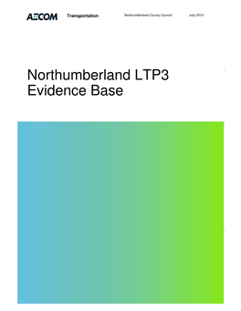 Northumberland LTP3 Evidence Base