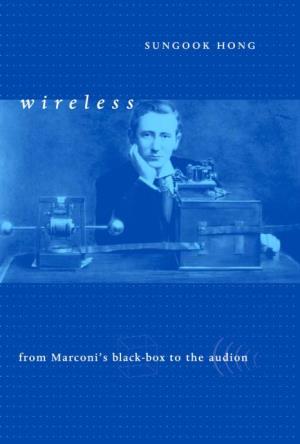 Wireless Transformations: Studies in the History of Science and Technology Jed Buchwald, General Editor