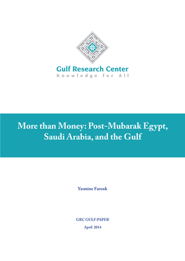 More Than Money: Post-Mubarak Egypt, Saudi Arabia, and the Gulf