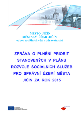 Zpráva O Plnění Priorit Stanovených V Plánu Rozvoje Sociálních Služeb Pro Správní Území Města Jičín Za Rok 2015