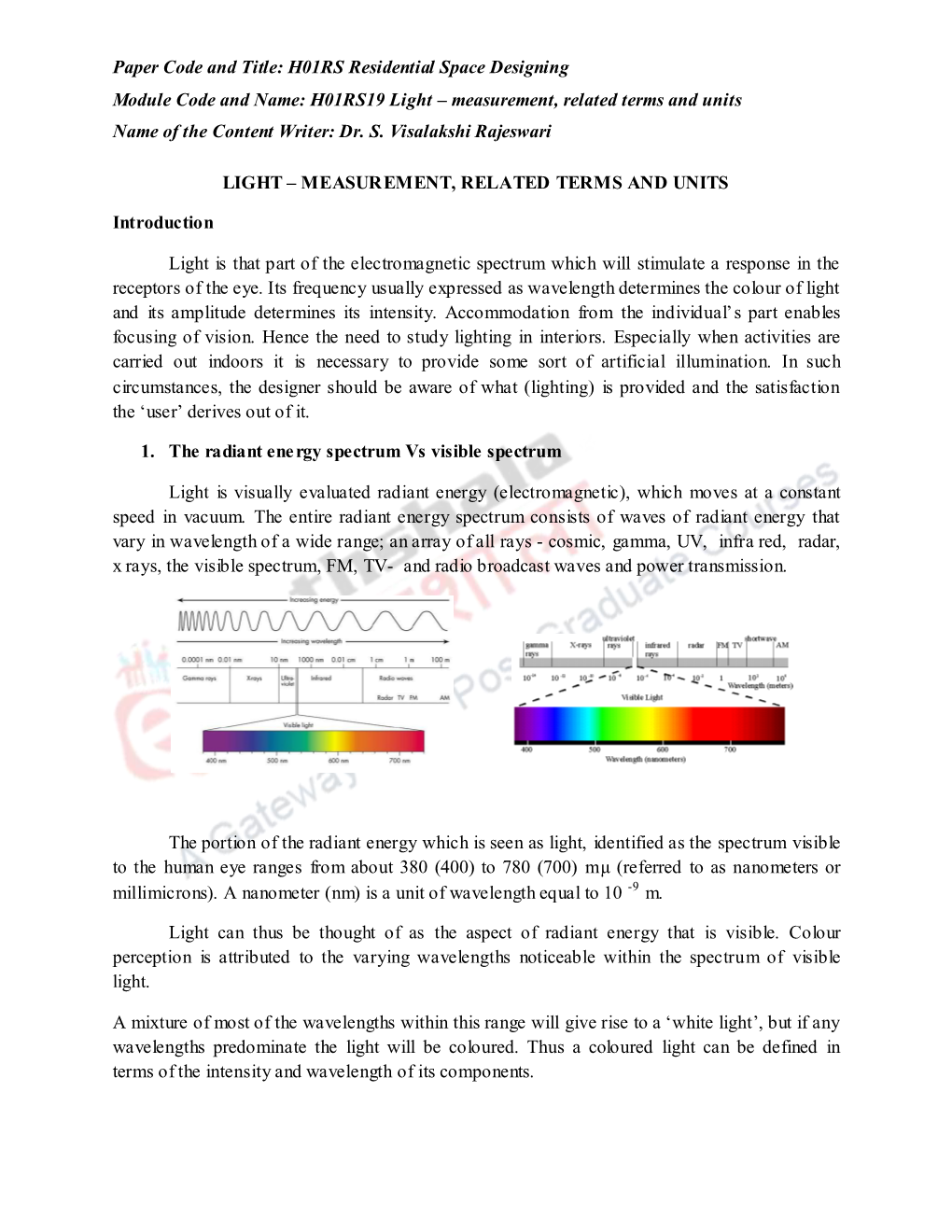 Paper Code and Title: H01RS Residential Space Designing Module Code and Name: H01RS19 Light – Measurement, Related Terms and Units Name of the Content Writer: Dr