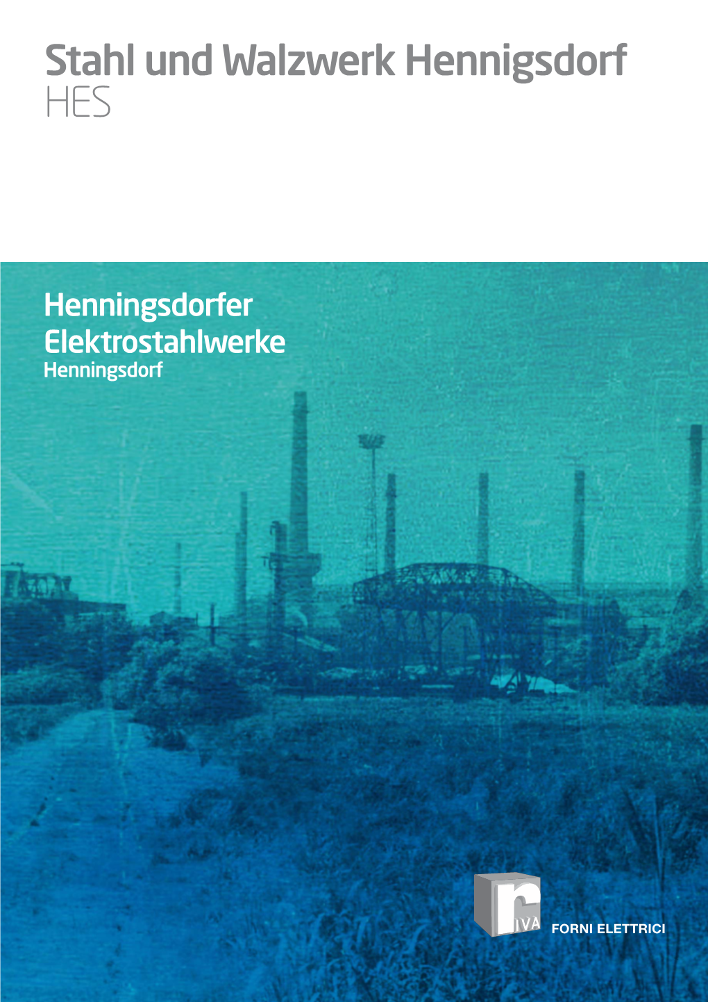 Stahl Und Walzwerk Hennigsdorf HES
