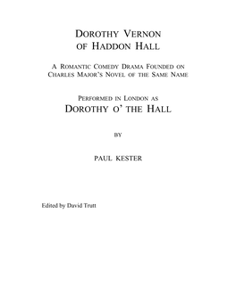 Dorothy Vernon of Haddon Hall Dorothy O' the Hall