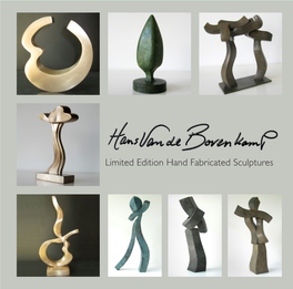Limited Edition Hand Fabricated Sculptures Limited Edition Hand Fabricated Sculptures