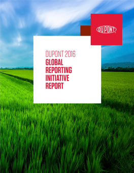 Dupont 2016 Global Reporting Initiative Report Table of Contents